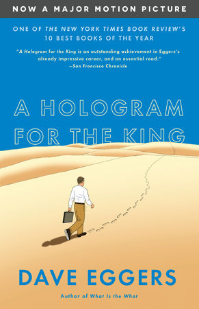 A Hologram for the King (MTI) Paperback by Dave Eggers