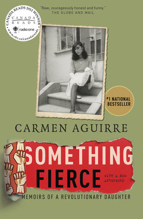 Something Fierce Paperback by Carmen Aguirre
