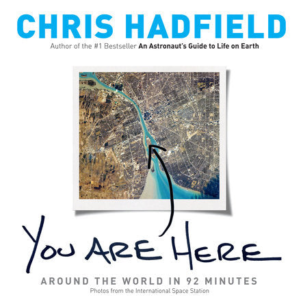 You Are Here Hardcover by Chris Hadfield