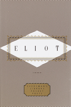 Eliot: Poems Hardcover by T. S. Eliot; Edited by Peter Washington