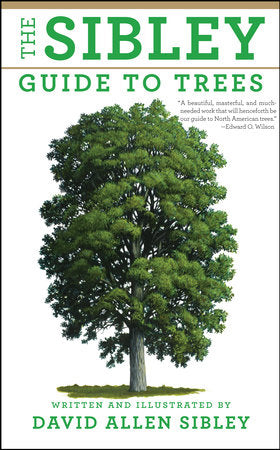The Sibley Guide to Trees Hardcover by David Allen Sibley