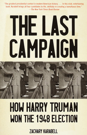 The Last Campaign Paperback by Zachary Karabell