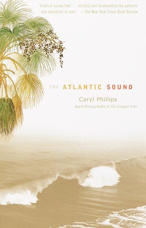 The Atlantic Sound Paperback by Caryl Phillips