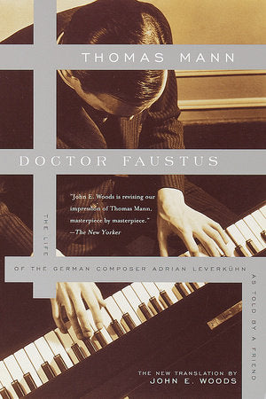 Doctor Faustus Paperback by Thomas Mann, translated by John Woods