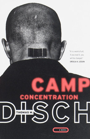 Camp Concentration Paperback by Thomas M. Disch