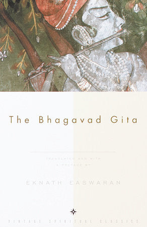 The Bhagavad Gita Paperback by Translated and with a Preface by Eknath Easwaran