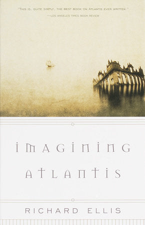 Imagining Atlantis Paperback by Richard Ellis