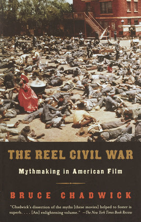 The Reel Civil War Paperback by Bruce Chadwick