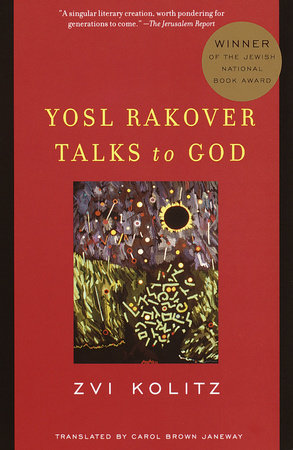 Yosl Rakover Talks to God Paperback by Zvi Kolitz