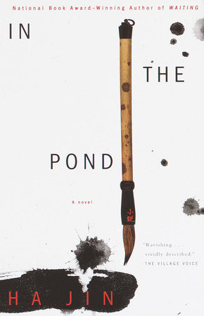 In the Pond Paperback by Ha Jin