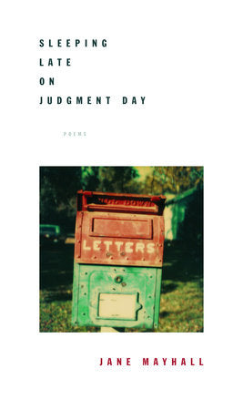 Sleeping Late on Judgment Day Paperback by Jane Mayhall