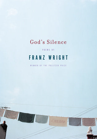 God's Silence Paperback by Franz Wright