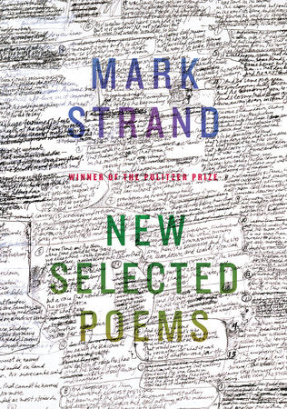 New Selected Poems of Mark Strand Paperback by Mark Strand