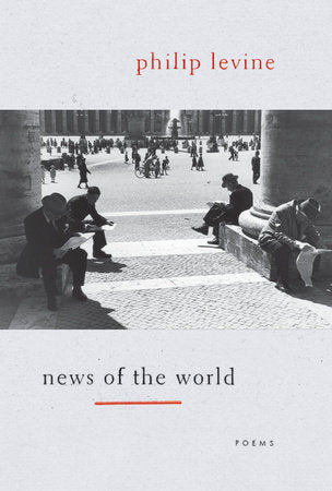 News of the World Paperback by Philip Levine