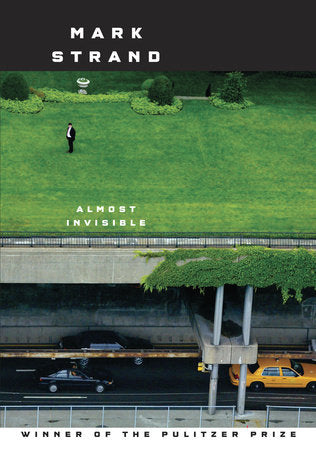 Almost Invisible Paperback by Mark Strand