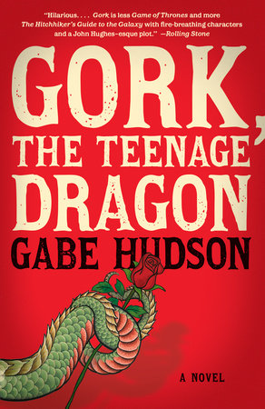 Gork, the Teenage Dragon Paperback by Gabe Hudson
