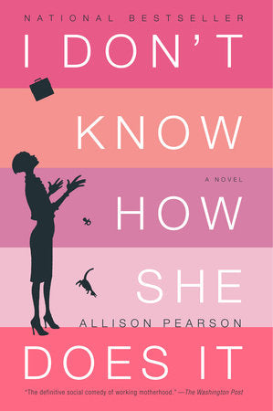I Don't Know How She Does It Paperback by Allison Pearson
