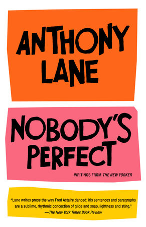 Nobody's Perfect Paperback by Anthony Lane
