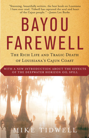 Bayou Farewell Paperback by Mike Tidwell