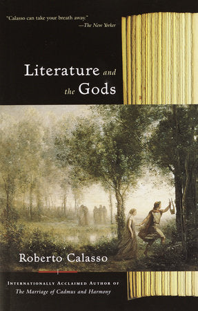 Literature and the Gods Paperback by Roberto Calasso
