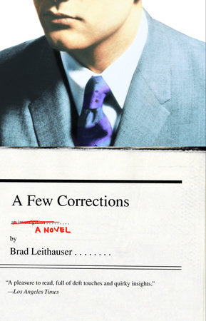 A Few Corrections Paperback by Brad Leithauser