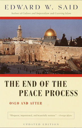 The End of the Peace Process Paperback by Edward W. Said