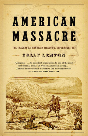 American Massacre Paperback by Sally Denton