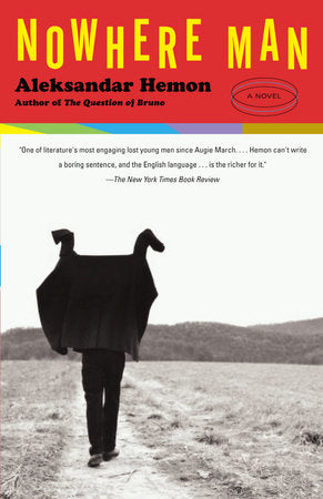Nowhere Man Paperback by Aleksandar Hemon