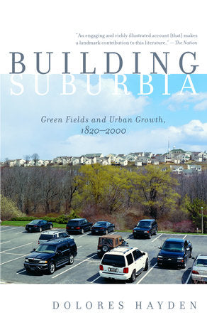 Building Suburbia Paperback by Dolores Hayden