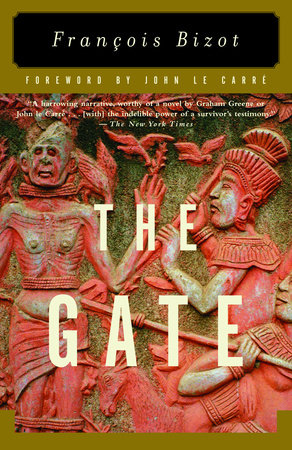 The Gate Paperback by Francois Bizot