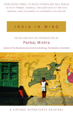 India in Mind Paperback by Pankaj Mishra, Editor