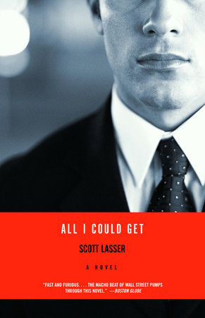All I Could Get Paperback by Scott Lasser