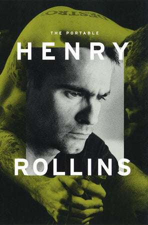 The Portable Henry Rollins Paperback by Henry Rollins