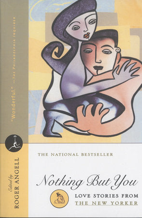 Nothing But You Paperback by Edited by Roger Angell