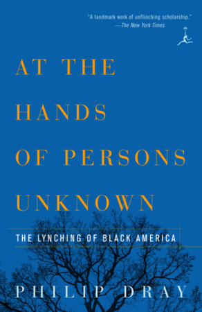 At the Hands of Persons Unknown Paperback by Philip Dray