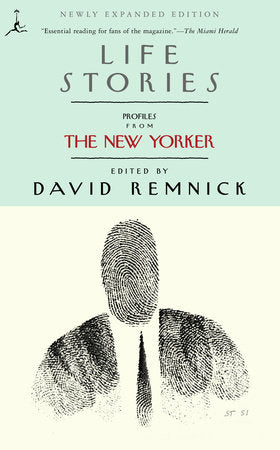 Life Stories Paperback by Edited by David Remnick