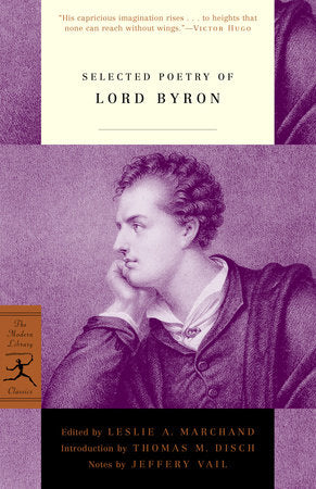 Selected Poetry of Lord Byron Paperback by Edited by Leslie A. Marchand; Introduction by Thomas Disch; Notes by Jeffery Vail
