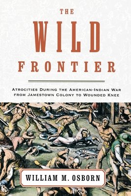 The Wild Frontier Paperback by William M. Osborn