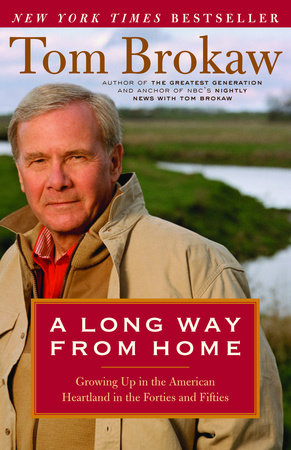 A Long Way from Home Paperback by Tom Brokaw