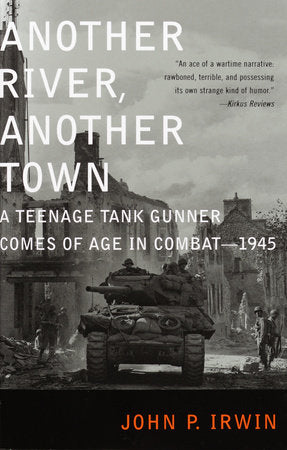 Another River, Another Town Paperback by John P. Irwin