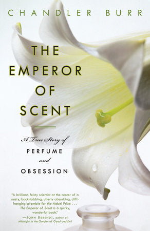 The Emperor of Scent Paperback by Chandler Burr