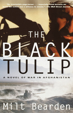 The Black Tulip Paperback by Milt Bearden