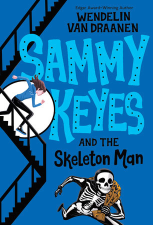 Sammy Keyes and the Skeleton Man Paperback by Wendelin Van Draanen