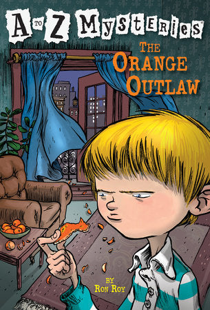 A to Z Mysteries: The Orange Outlaw Paperback by Ron Roy; illustrated by John Steven Gurney