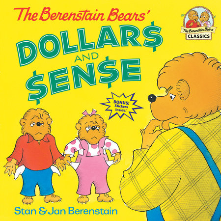 The Berenstain Bears' Dollars and Sense Paperback by Stan & Jan Berenstain; illustrated by the authors