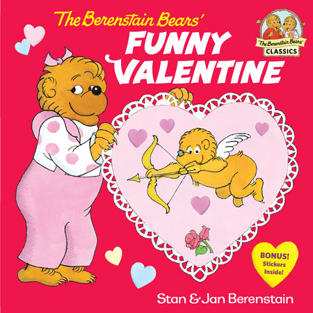 The Berenstain Bears' Funny Valentine Paperback by Stan and Jan Berenstain; illustrated by the authors