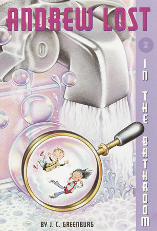 Andrew Lost #2: In the Bathroom Paperback by J. C. Greenburg; illustrated by Debbie Palen