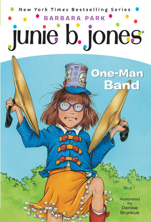 Junie B. Jones #22: One-Man Band Paperback by Barbara Park; illustrated by Denise Brunkus