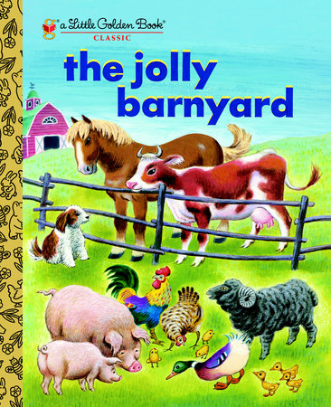 The Jolly Barnyard Hardcover by Annie North Bedford; Illustrated by Tibor Gergely