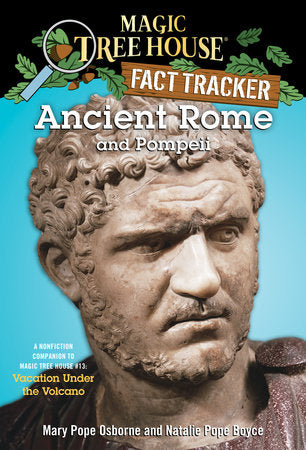 Ancient Rome and Pompeii Paperback by Mary Pope Osborne and Natalie Pope Boyce; illustrated by Sal Murdocca